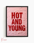 Hot and Young